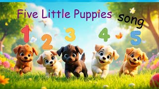 5 Little puppies (Learn number Song) | Nursery Rhymes & Kids Songs