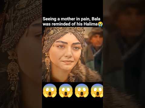 💔Bala reminded Halima😭#kurulusosmanseason6#youtubeshorts#ytshorts#foryou#trending#viral#500k#shorts
