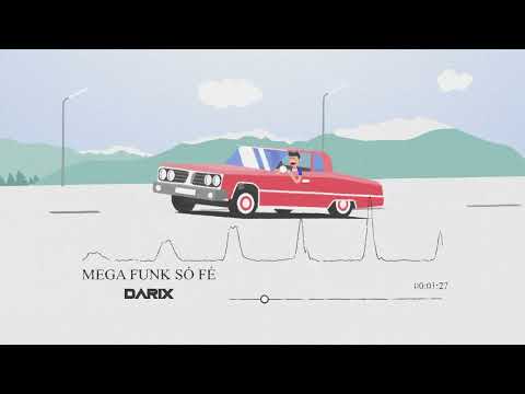 MEGA FUNK SÓ FÉ (Remix) - DARIX - Setembro 2024