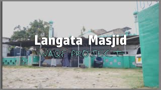 LIWO Waqf project | Langata Masjid