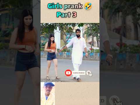 Girls prank ๐ #funny #viralshorts #prank #reaction #shorts