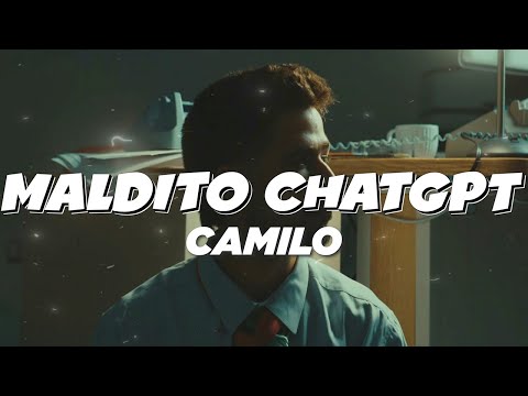 Camilo - Maldito ChatGPT (Letra)