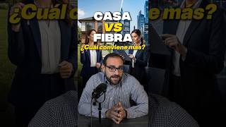 FIBRAS vs comprar una CASA: cuál es mejor INVERSIÓN en México