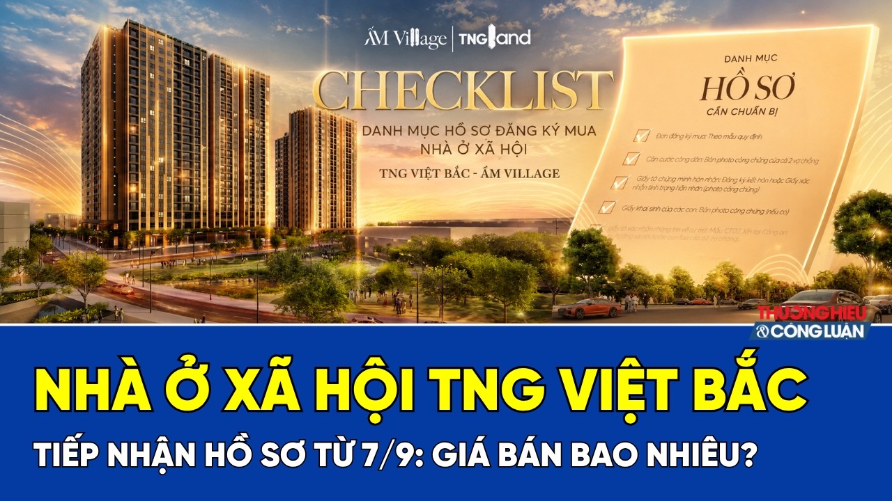 Nhà ở xã hội TNG Việt Bắc nhận hồ sơ từ 7/9: Giá bán bao nhiêu?
