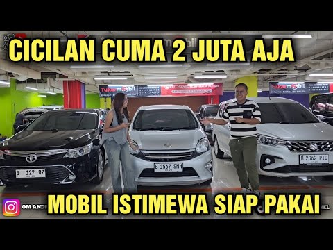 CICILAN CUMA 2 JUTA AJA HARGA MOBIL BEKAS DI SHOWROOM TUKAR MOBIL MURAH