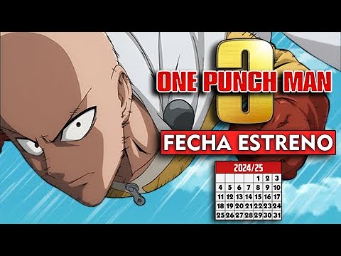 REVELADA 🔥 ONE PUNCH MAN Temporada 3 Fecha de ESTRENO