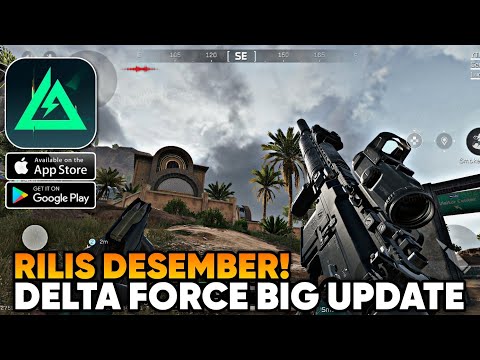 GARENA DELTA FORCE MOBILE BIG UPDATE! RILIS DESEMBER  VERSI PC! Delta Force Hawk Ops Android/iOS