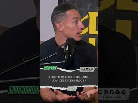¿Los técnicos mexicanos son desinteresados?