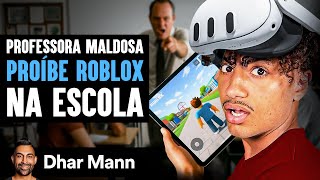 Professora Maldosa Proíbe Roblox Na Escola | Dhar Mann Studios