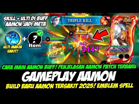 CARA MAIN AAMON BUFF + PENJELASAN AAMON PATCH TERBARU❗BUILD AAMON TERSAKIT❗GAMEPLAY AAMON TOP GLOBAL