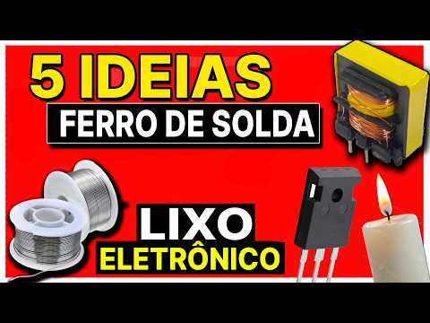 🔧 5 - FERROS DE SOLDA FEITAS com SUCATAS! ( Ferramentas,  Utilidades e DIY💡)