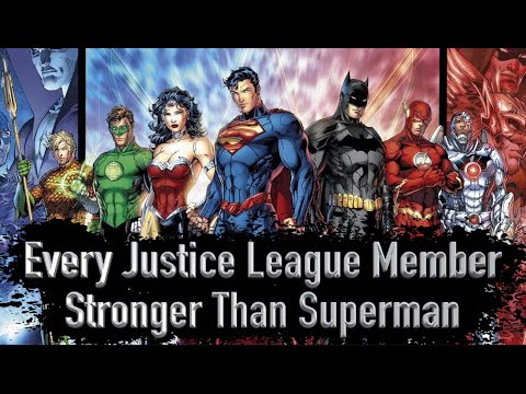 Every Justice League Member Stronger Than Superman