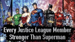 Every Justice League Member Stronger Than Superman