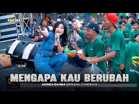 MENGAPA KAU BERUBAH - ADINDA RAHMA OM NIRWANA COMEBACK  | ARPANK COMMUNITY PEKALONGAN