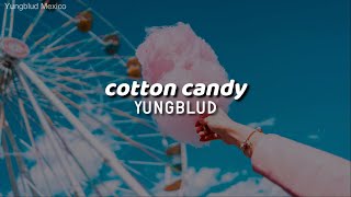 Cotton candy - YUNGBLUD || Traducción español || Lyrics