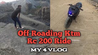 Off Roading 😳 Vlog || Ktm Rc 200 || My 4 Vlogs || Bike Ride Vlog Video || Bike Rider 😌 || KTM