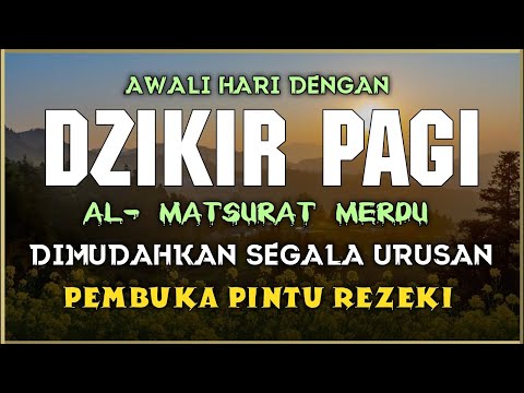 DZIKIR PAGI SESUAI SUNNAH RASUL  ZIKIR PEMBUKA PINTU REZEKI  Dzikir Mustajab Pagi