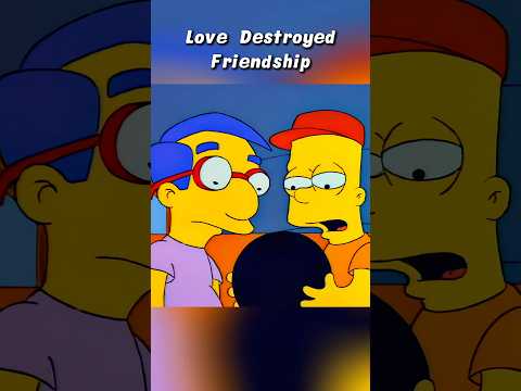 Love Destroyed Friendship #simpsons #shorts