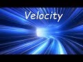 Understanding Velocity and Speed
