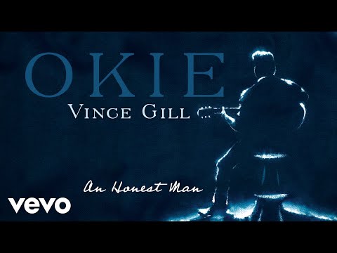 Vince Gill - An Honest Man (Official Audio)