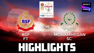BSF FT vs Mohammedan FC | Highlights | Durand Cup 2025