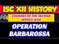 Operation Barbarossa: Key Events and Outcomes