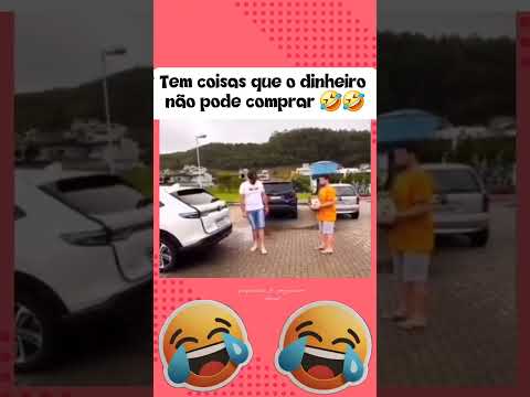 Tem coisas que o dinheiro não compra:#youtube #shortvideos #humor #shortsviral #humormemes