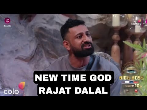 Bigg Boss 18 rajat dalal bana ghar ka new time god