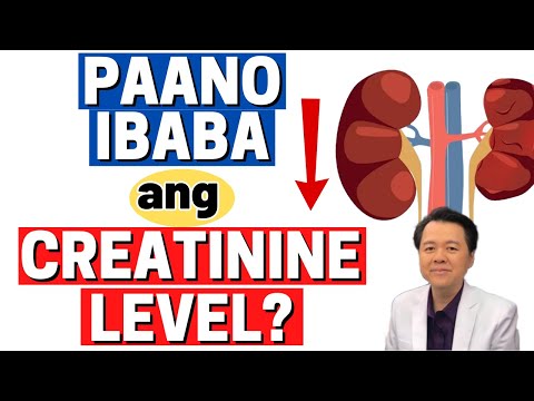 Paano Ibaba ang Creatinine Level? Mga Pagkain Dapat Iwasan. - By Doc Willie Ong
