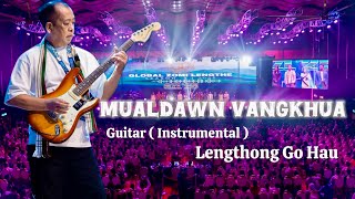 MUALDAWN VANGKHUA ( Guitar Instrumental ) LENGTONG GOHAU ( Live )