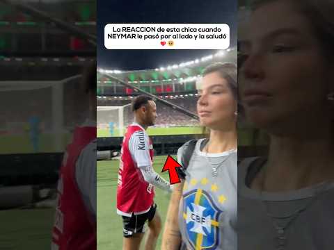 Neymar La Saluda y Asi Reaccionó la Chica❤️🥹