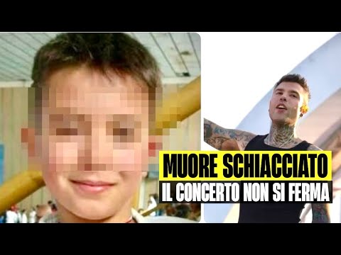 GIOELE MUORE A 10 ANNI SCHIACCIATO DA UNA PORTA DA CALCIO: IL CONCERTO DI FEDEZ NON SI FERMA