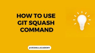 How to use GIT Squash command