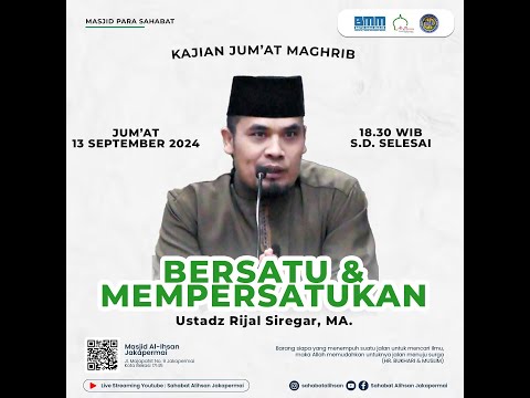 🔴 [LIVE] Kajian Maghrib | Ustadz Rijal Siregar, MA | Bersatu dan Mempersatukan