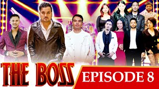 THE BOSS || Episode 8