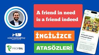 A friend in need is a friend indeed - İngilizce Atasözleri #1
