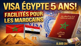 Visa Égypte pour les Marocains : Visa 5 ans à entrées multiples (séjour 90 jours)