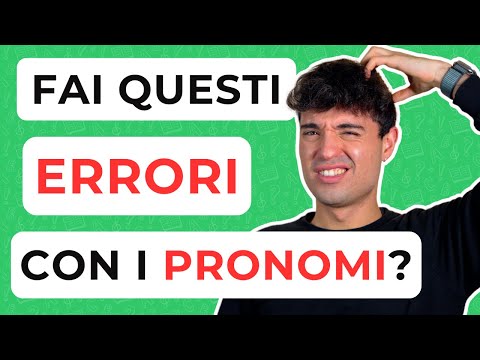 5 ERRORI che fai con i PRONOMI in Italiano