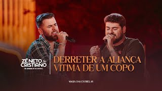 Zé Neto e Cristiano - Derreter A Aliança / Vítima De Um Copo (10 Anos de Sucesso) #MagiaDasEstrelas