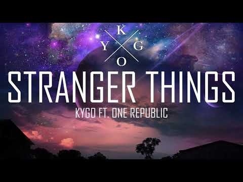 Kygo - Stranger Things ft. OneRepublic (Stefano Remix)