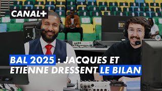 Podcast BAL 2025 : Bilan de la saison avec Étienne Andurand et Jacques Vandescure !