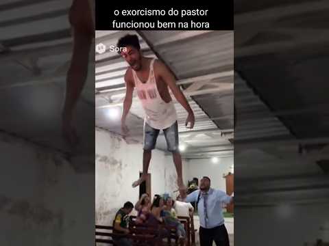 o exorcismo do pastor funcionou bem na hora