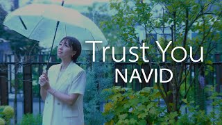 나비드 (NAVID) - ‘Trust You’ | Korean Ver.