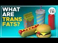 Trans Fatty Acids Regulations and Impact