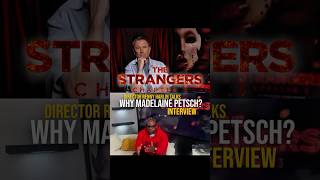 The Strangers Chapter 3 : Why Actress Madeline Petsch?
