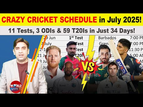 CRAZY CRICKET SCHEDULE in July 2025! | 11 Tests, 3 ODIs & 59 T20Is in Just 34 Days!