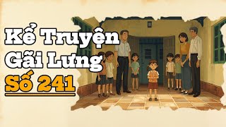 [TRUYỆN AUDIO ] KỂ TRUYỆN GÃI LƯNG SỐ 241: Đứa Trẻ Mỏ Hỗn 🔥 //FULL: Kể Chuyện Gãi Lưng