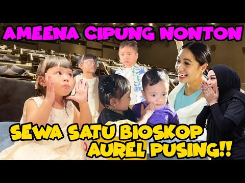 AMEENA CIPUNG NONTON BARENG GEMES.. AUREL GELENG-GELENG KEPALA!!