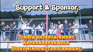 Salah satu bentuk support & Seponsor Tim RW Entertainment kepada Dinas Kominfo Kota Palembang FC❤️