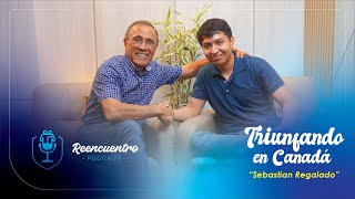 Reencuentro Podcast T2 Ep6 Sebastian Regalado 🎬 Canal Online LCG